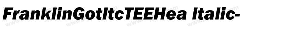 FranklinGotItcTEEHea Italic字体转换